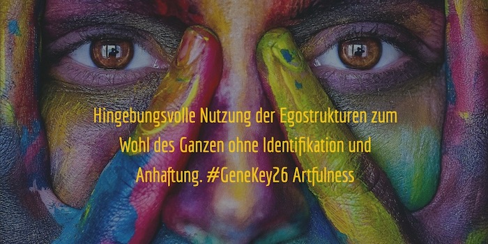 Artfulness GeneKey 26 Human Design Tor 26