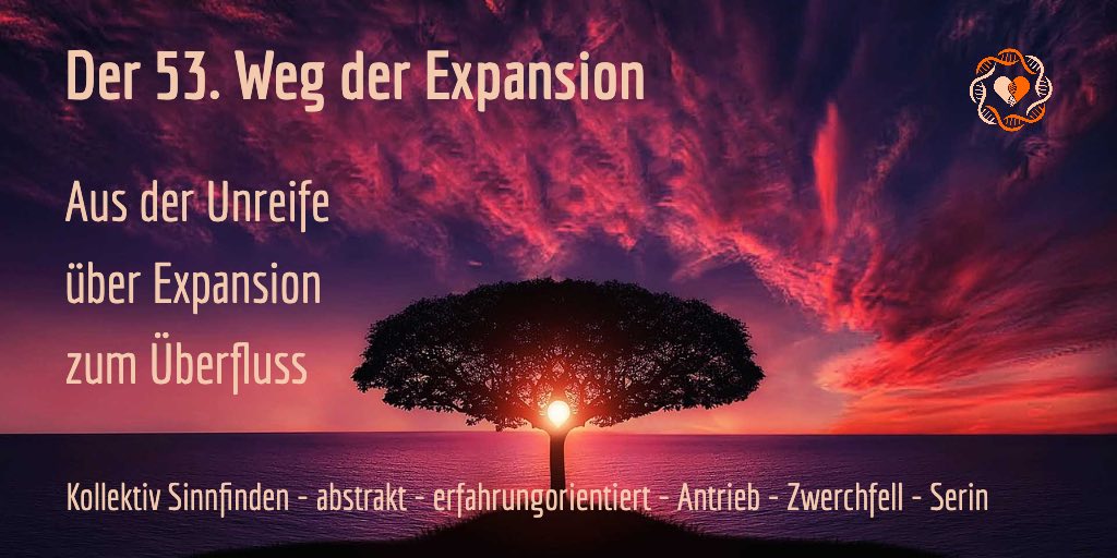 Tor 53 - Entwicklung - Expansion - Human Design - Gene Keys